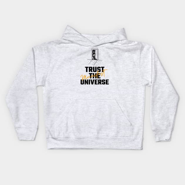 Trust The Universe Kids Hoodie by Jitesh Kundra